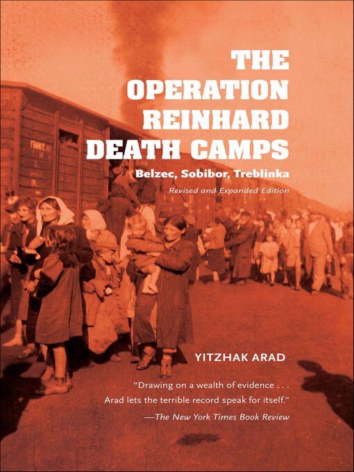 Title details for The Operation Reinhard Death Camps by Yitzhak Arad - Available